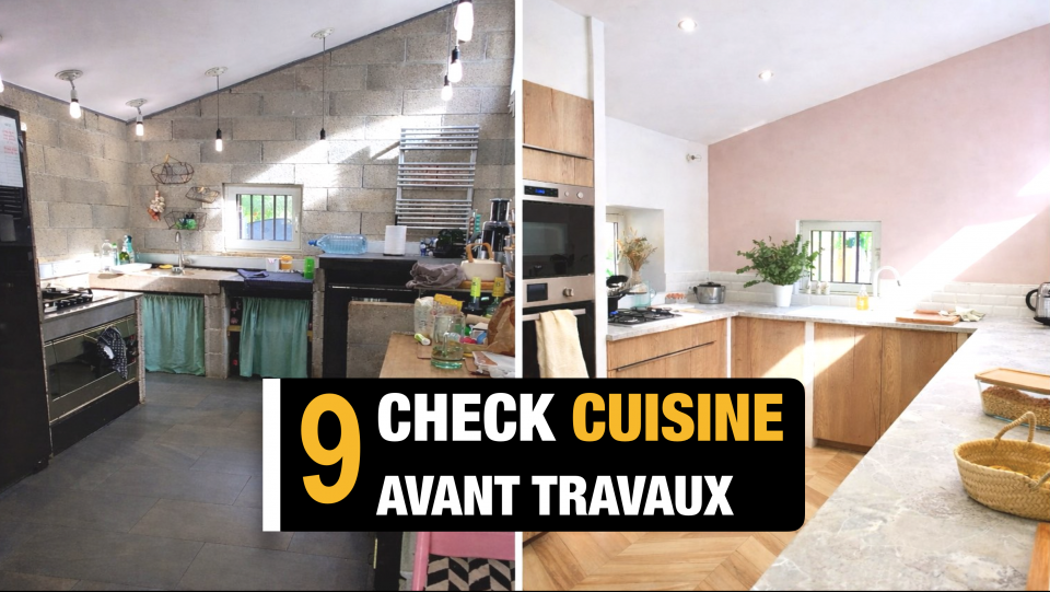 Cuisine avant travaux avec points à vérifier pour réussir une implantation fonctionnelle