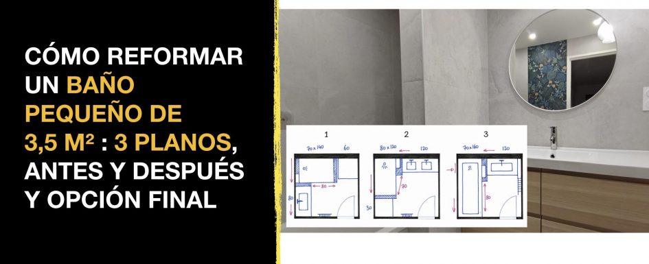 Cómo distribuir un baño de 3,5 m 3 propuestas en plano, antes y después y solución elegida